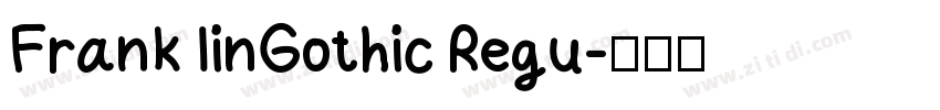 Frank IinGothic Regu字体转换